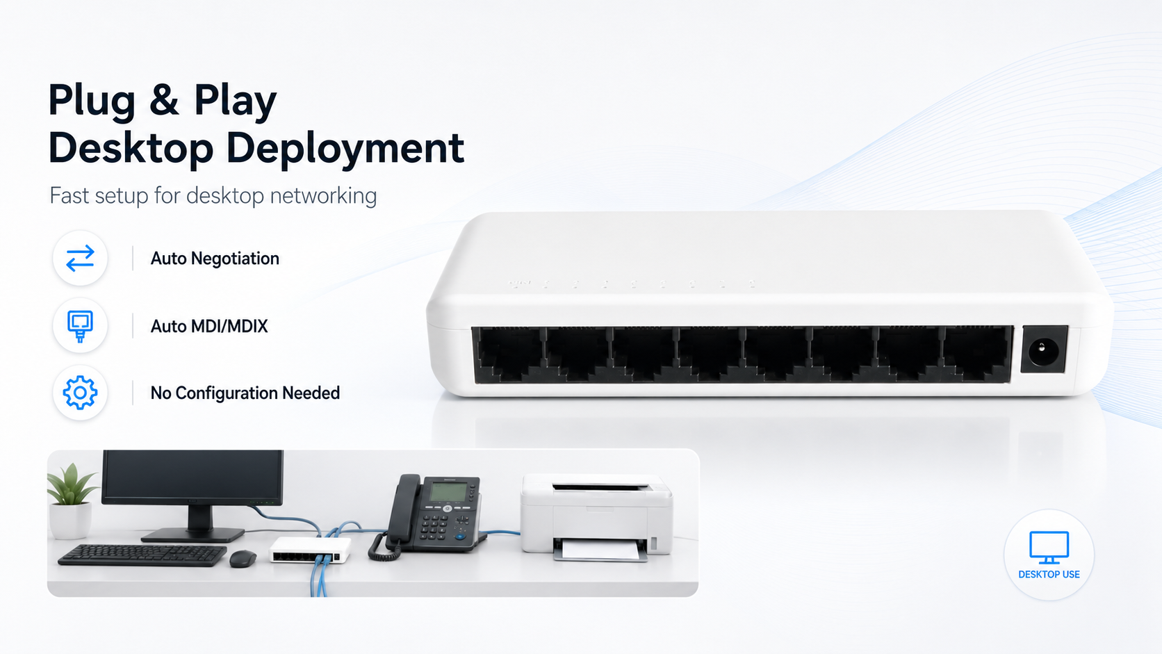 8-port desktop Ethernet switch with plug-and-play setup, auto-negotiation, Auto MDI/MDIX, no-configuration deployment, and compact design for desktop networking.